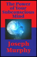 The Power of Your Subconscious Mind (Impact Books)