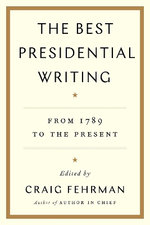 The Best Presidential Writing