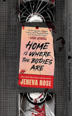 Home Is Where the Bodies Are