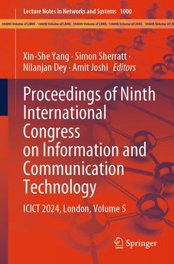 Proceedings of Ninth International Congress on Information and Communication Technology Proceedings of Ninth International Congress on Information and Communication Technology