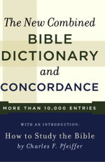 New Combined Bible Dictionary and Concordance