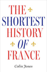 The Shortest History of France
