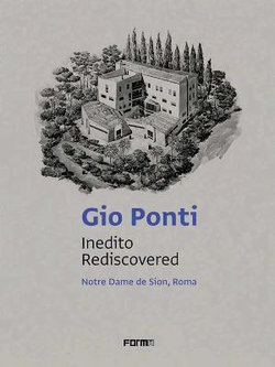 Gio Ponti: Inedito / Rediscovered