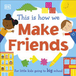 This Is How We: Make Friends