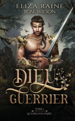 Le Dieu Guerrier (les Épreuves d'Arès T. 1)