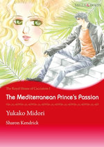 The Mediterranean Princes's Passion (Mills & Boon Comics)