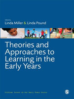 Theories and Approaches to Learning in the Early Years