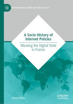 A Socio-History of Internet Policies