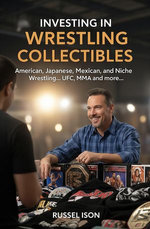 Investing In Wrestling Collectibles