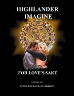 Highlander Imagine: For Love's Sake