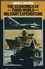 The Economics of Third World Military Expenditure