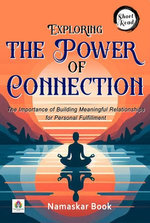 Exploring the Power of Connection The Importance of Building Meaningful Relationships for Personal Fulfillment Exploring the Power of Connection The Importance of Building Meaningful Relationships for Personal Fulfillment
