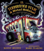 Terrorifico Viaje de Michael McMichael, El Terrorifico Viaje de Michael McMichael, El