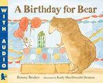A Birthday for Bear A Birthday for Bear