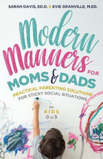 Modern Manners for Moms and Dads