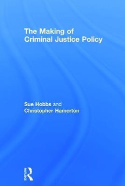 The Making of Criminal Justice Policy