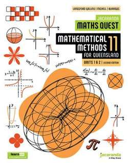 Jacaranda Maths Quest 11 Mathematical Methods Units 1&2 for Queensland, 2e learnON & Print Jacaranda Maths Quest 11 Mathematical Methods Units 1&2 for Queensland, 2e learnON & Print