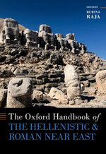 The ^AOxford Handbook of the Hellenistic and Roman Near East