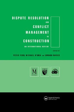 Dispute Resolution and Conflict Management in Construction