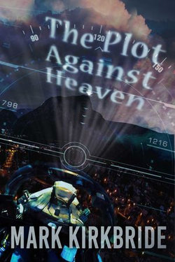 The Plot Against Heaven