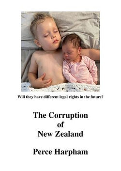 The Corruption of New Zealand. The Corruption of New Zealand.