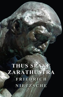 Thus Spake Zarathustra Thus Spake Zarathustra