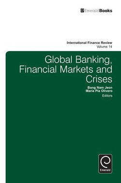Global Banking, Financial Markets and Crises Global Banking, Financial Markets and Crises
