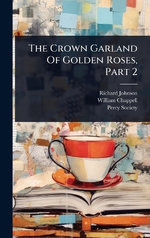The Crown Garland Of Golden Roses, Part 2