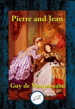 Pierre and Jean Pierre and Jean