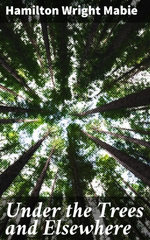 Under the Trees and Elsewhere