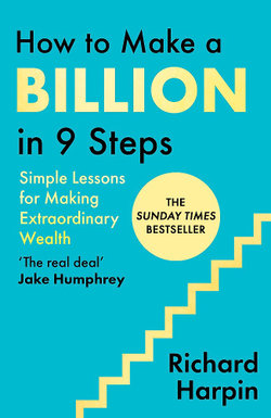 How to Make a Billion in Nine Steps