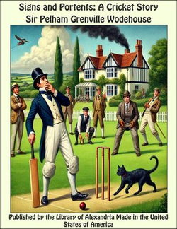 Signs and Portents: A Cricket Story