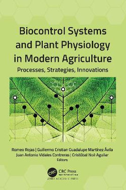 Biocontrol Systems and Plant Physiology in Modern Agriculture
