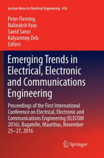 Emerging Trends in Electrical, Electronic and Communications Engineering