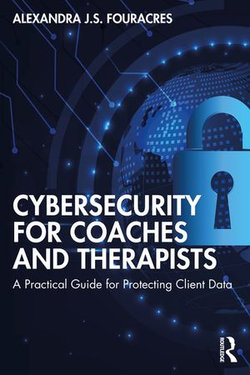 Cybersecurity for Coaches and Therapists