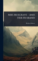 Mrs Musgrave - And Her Husband