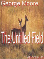 The Untilled Field
