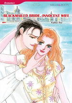 BLACKMAILED BRIDE, INNOCENT WIFE (Mills & Boon Comics)