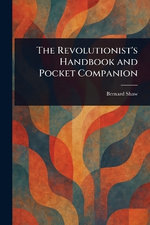 The Revolutionist's Handbook and Pocket Companion
