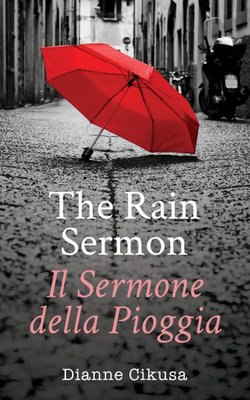 The Rain Sermon The Rain Sermon