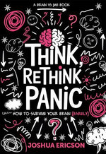 Think, Rethink, Panic