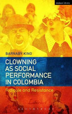 Clowning As Social Performance in Colombia