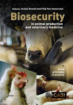Biosecurity in Animal Production and Veterinary Medicine Biosecurity in Animal Production and Veterinary Medicine