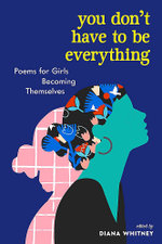 You Don't Have to Be Everything