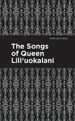 The Songs of Queen Lili'uokalani The Songs of Queen Lili'uokalani