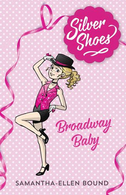 Silver Shoes 5: Broadway Baby