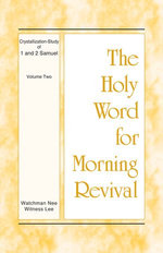 The Holy Word for Morning Revival - Crystallization-study of 1 and 2 Samuel, Volume 2