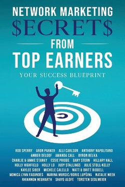 Network Marketing Secrets from Top Earners Network Marketing Secrets from Top Earners