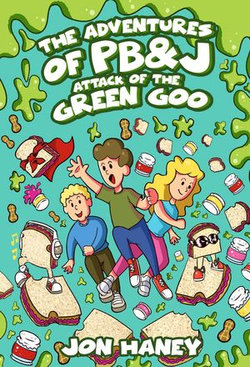 The Adventures of PB&J The Adventures of PB&J