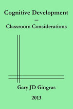 Cognitive Development: Classroom Considerations